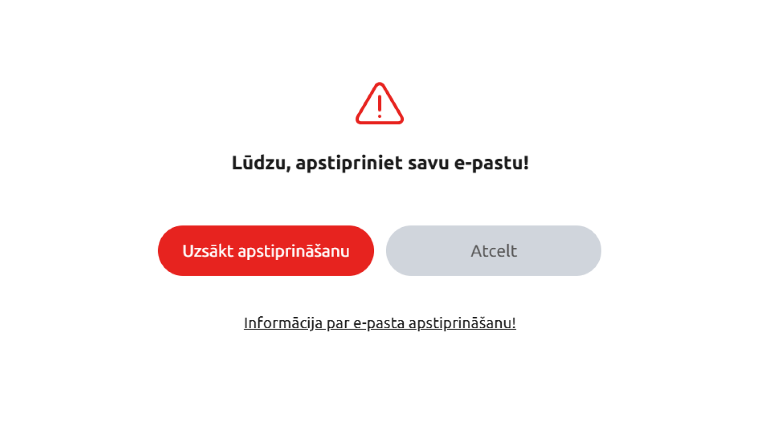 Paziņojuma teksts ar lūgumu apstiprināt e-pastu